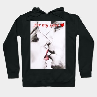 for my Love - Greeting Card - Kissing Couple Hoodie